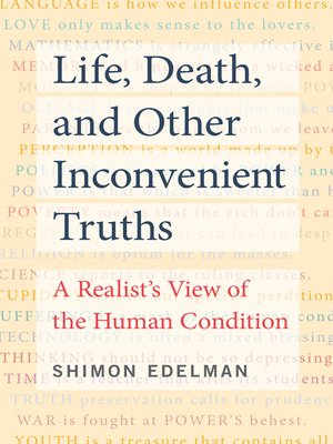 cover image of Life, Death, and Other Inconvenient Truths